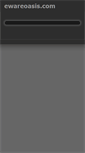 Mobile Screenshot of ewareoasis.com